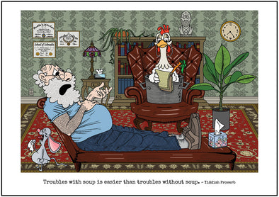 Cartoon depicting the Yiddish quote, “Troubles With Soup Is Easier Than Troubles Without Soup"
