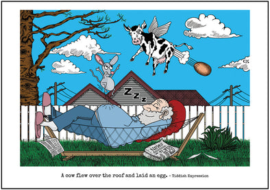 Cartoon depicting the Yiddish quote, “A Cow Flew Over The Roof And Laid An Egg"