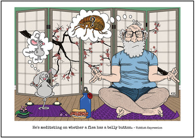 Cartoon depicting the Yiddish quote, “He's Meditating On Whether A Flea Has A Belly Button"