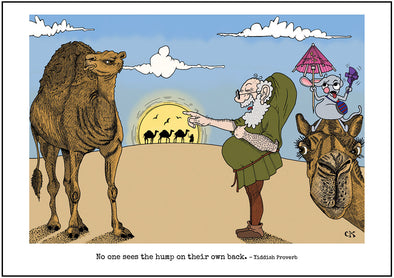 Cartoon depicting the Yiddish quote, “No One Sees The Hump On His Own Back"