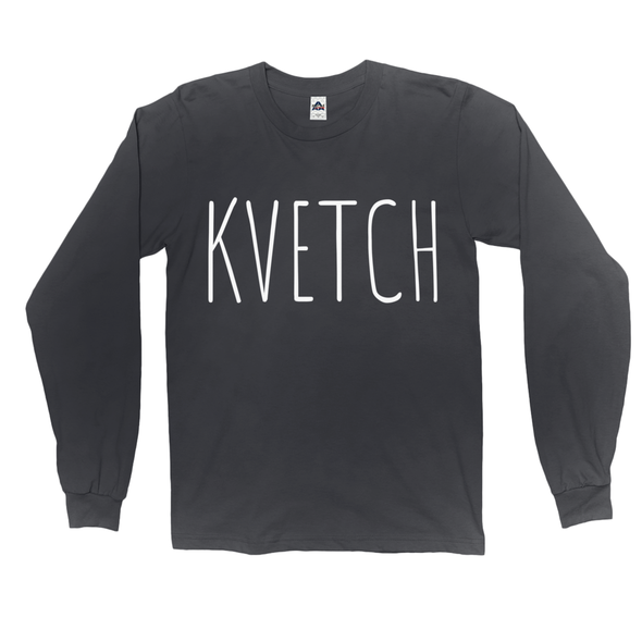 Kvetch Unisex Long-Sleeve Shirt