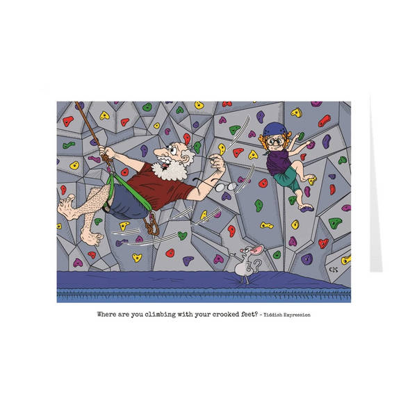 Where Are You Climbing With Your Crooked Feet Birthday Card