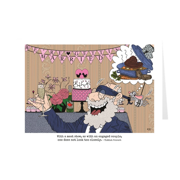 With A Meat Stew As With An Engaged Couple One Does Not Look Too Closely Wedding Card