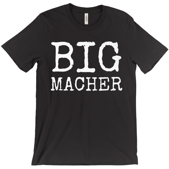 Big Macher Short-Sleeve Unisex T-Shirt