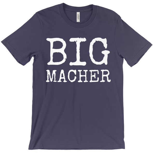 Big Macher Short-Sleeve Unisex T-Shirt