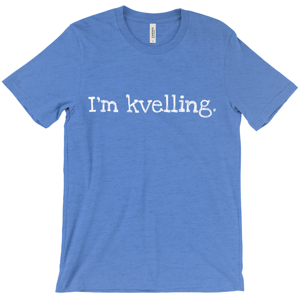 I'm Kvelling Short-Sleeve Unisex T-Shirt
