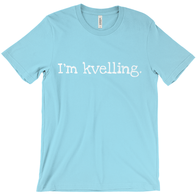 I'm Kvelling Short-Sleeve Unisex T-Shirt