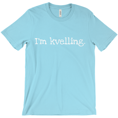 I'm Kvelling Short-Sleeve Unisex T-Shirt