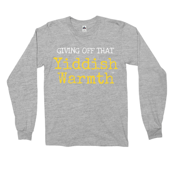 Giving Off That Yiddish Warmth Unisex Long-Sleeve Shirt