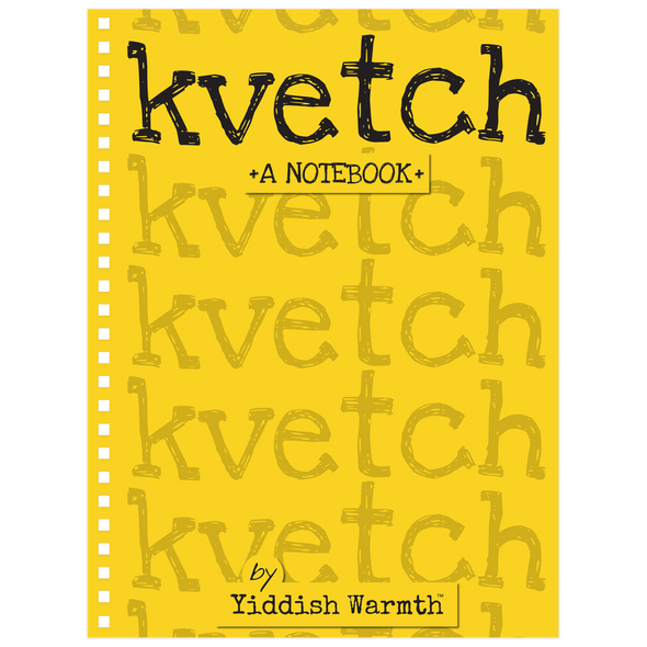 Kvetch Notebook
