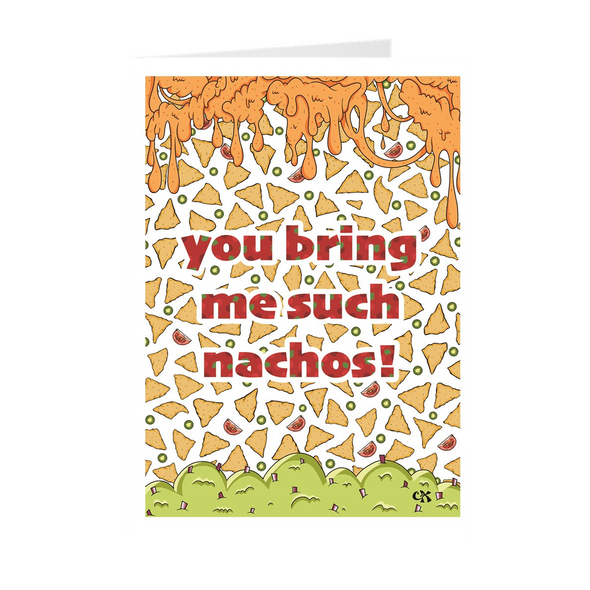 You Bring Me Such Nachos Graduation Card