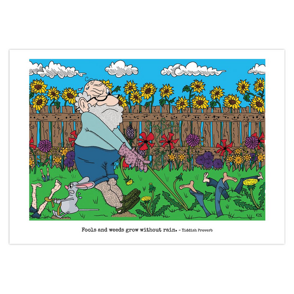 Fools And Weeds Grow Without Rain Anniversary Card For Them