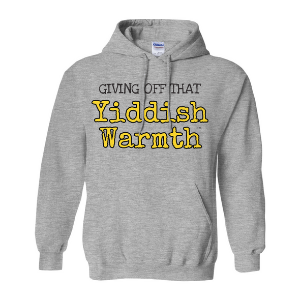 Giving Off That Yiddish Warmth Unisex Hoodie